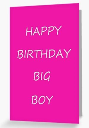 happybirthdaybigboy1.jpg