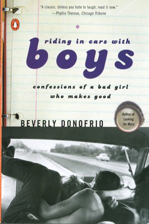 riding-in-cars-with-boys-memoir-beverly-donofrio.jpg