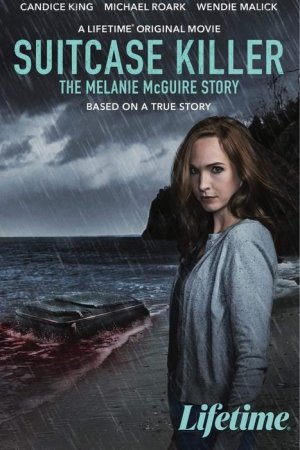 Suitcase+Killer+The+Melanie+McGuire+Story+poster.jpg